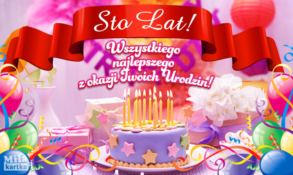 Piosenka Na Urodziny Dla Wnuczka Sto lat! E-kartka na Urodziny ⋆ Kartki Urodzinowe ⋆ E-kartki z życzeniami na wszystkie okazje.